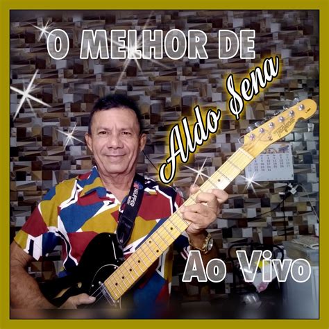 aldo sena sua música